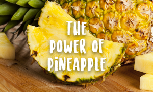 sliced pineapple power pineapple irreplaceable
