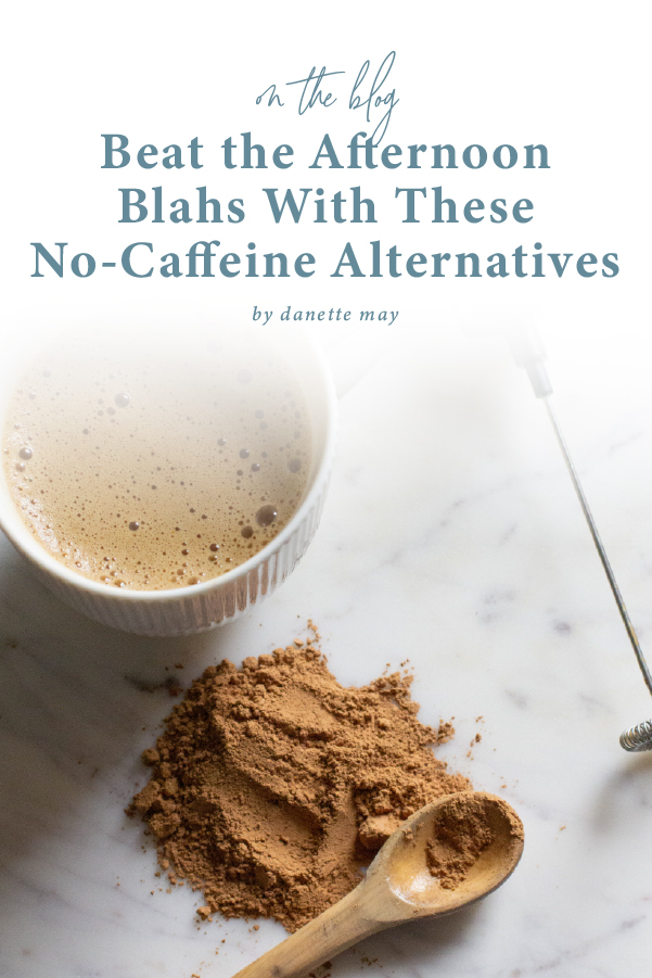 Natural Caffeine Alternatives For That Much-Needed Afternoon Pick-Me-Up ...