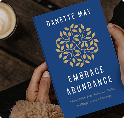 Embrace Abundance.