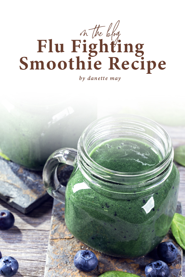 Supercharge Your Immune System With This Flu Shot Smoothie | DanetteMay